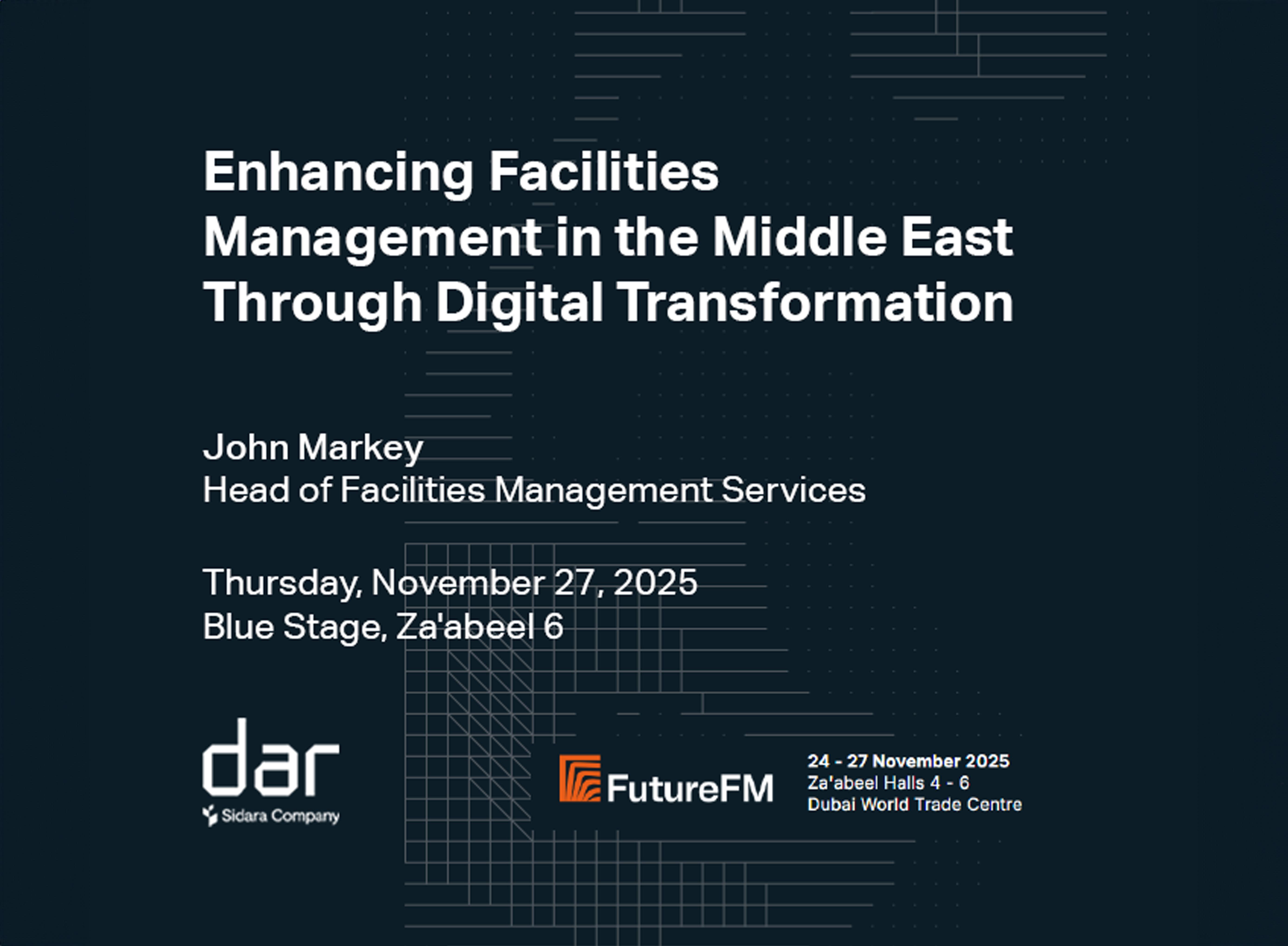 Dar’s Head of Facilities Management, John Markey, to speak at FutureFM 2025 in Dubai